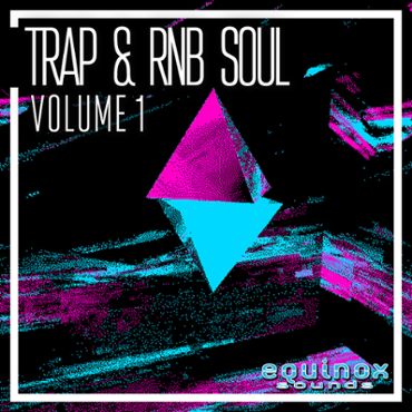 Trap & RnB Soul Vol 1