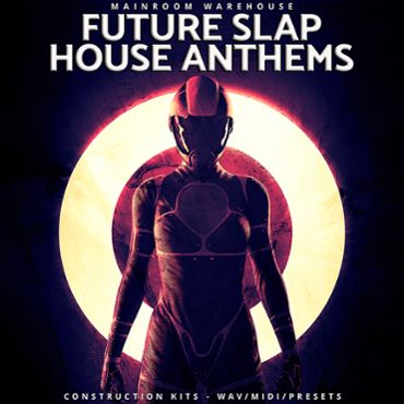 Future Slap House Anthems