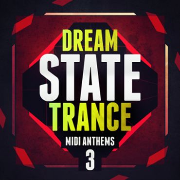 Dream State Trance MIDI Anthems 3