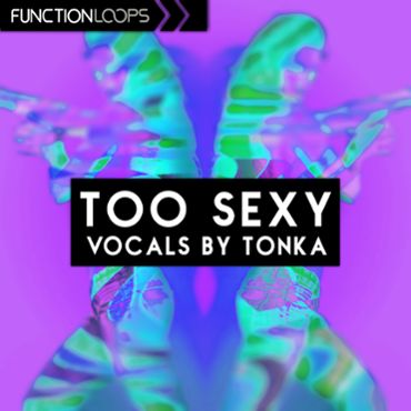 Too Sexy Vocals By Tonka
