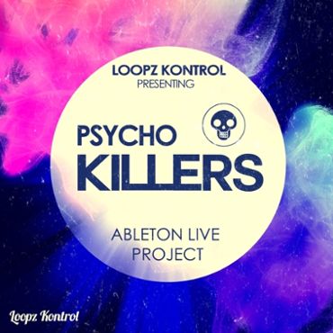 Ableton Live Project: Psycho Killers