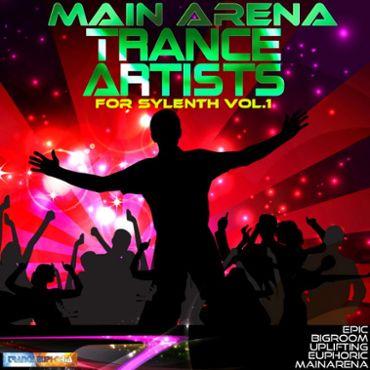 Main Arena Trance Artists For Sylenth Vol 1