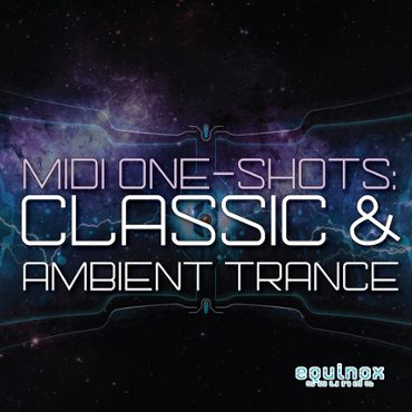 MIDI & One-Shots: Classic & Ambient Trance
