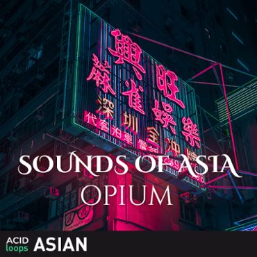 Sounds of Asia - Opium