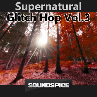 SuperNatural Glitch Hop Vol 3