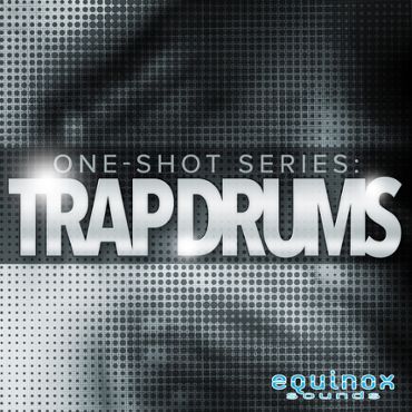 One-Shot Series: Trap Drums