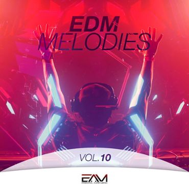 EDM Melodies Vol 10