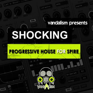 Shocking Progressive House For Spire