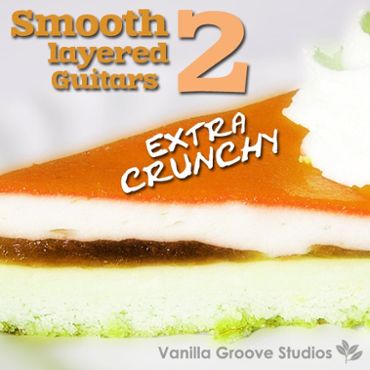 Smooth Layered Guitars Vol 2: Extra Crunchy