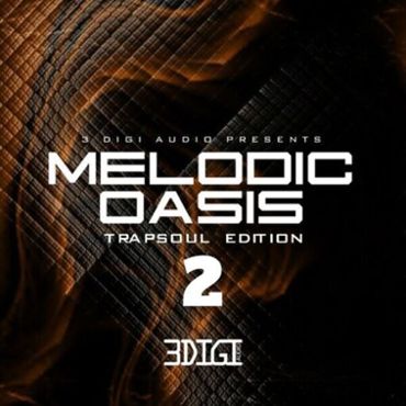 Melodic Oasis: Trapsoul Edition 2