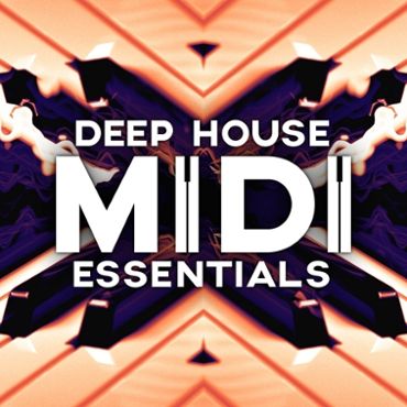 Deep House MIDI Essentials