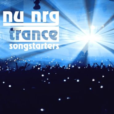 Nu Nrg Trance Songstarters