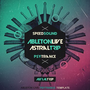 Ableton Live Psytrance Template: Astral Trip
