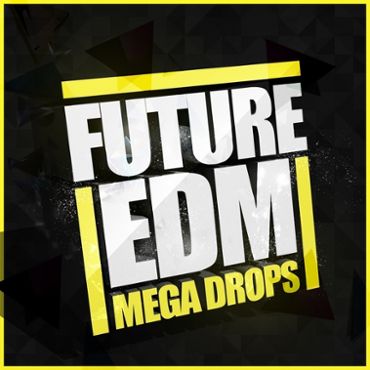 Future EDM Mega Drops