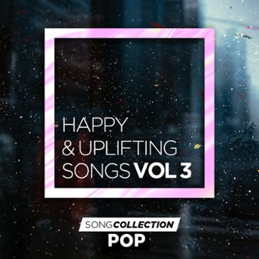 Happy & Uplifting Songs Vol. 3