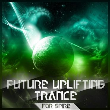 Future Uplifting Trance For Spire
