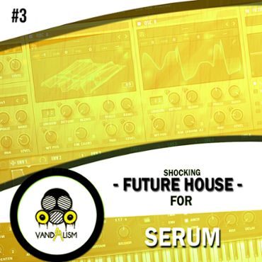 Shocking Future House For Serum 3