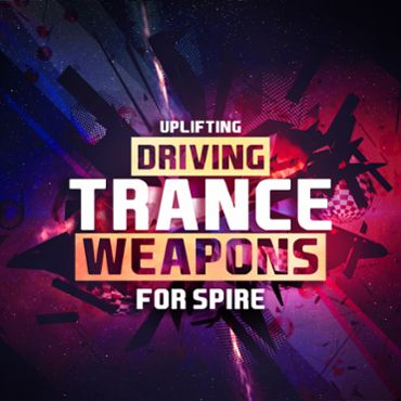Uplifting Driving Trance Weapons For Spire
