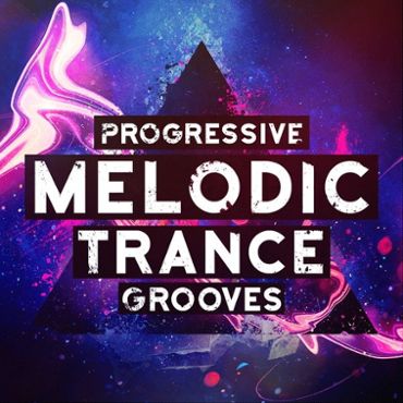 Progressive Melodic Trance Grooves