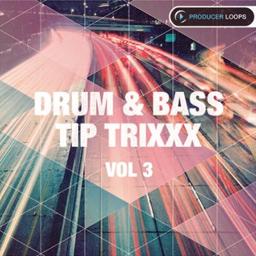 Drum & Bass Tip Trixxx Vol 3