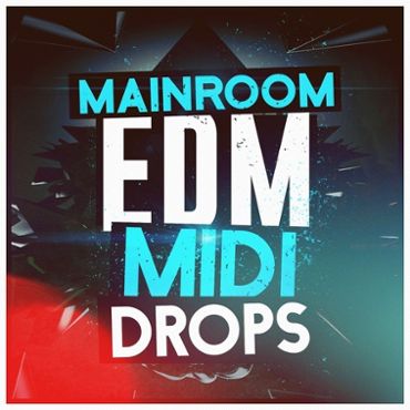Mainroom EDM MIDI Drops