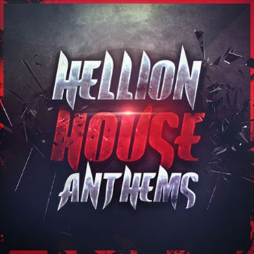 Hellion House Anthems