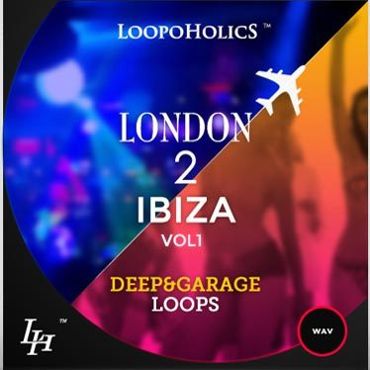 London 2 Ibiza Vol 1: Deep & Garage Loops