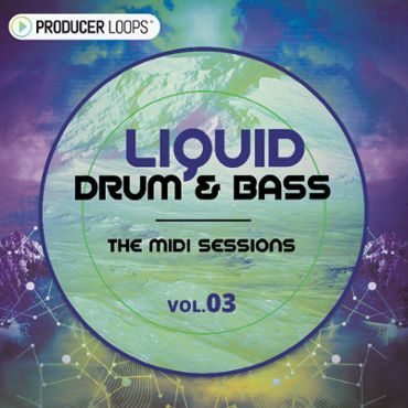 Liquid Drum & Bass: The MIDI Sessions Vol 3