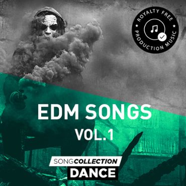 EDM Songs Vol. 1 - Royalty Free Production Music