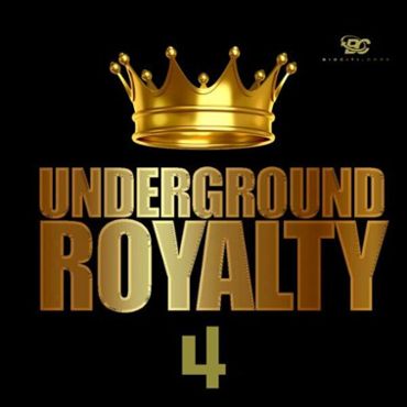 Underground Royalty 4