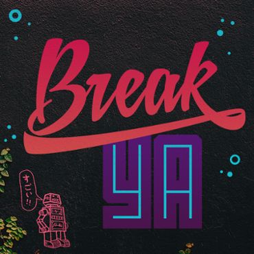 Break Ya