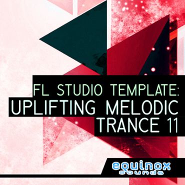 FL Studio Template: Uplifting Melodic Trance 11