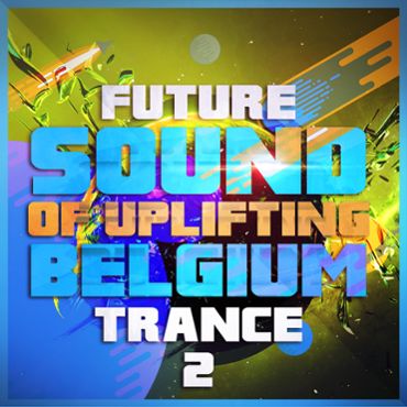 Future Sound Of Uplifting Belgium Trance 2