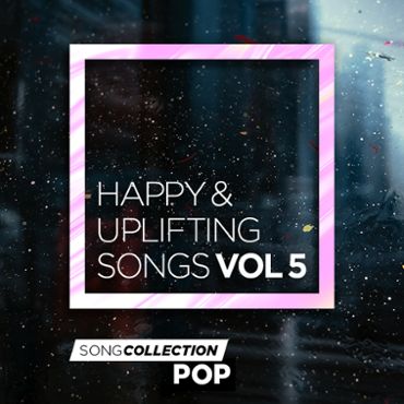 Happy & Uplifting Songs Vol. 5