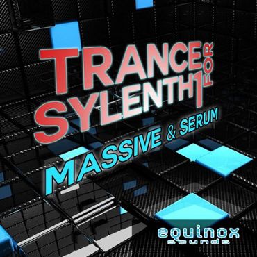 Trance for Sylenth1, Massive & Serum