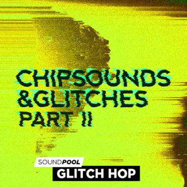 Chipsounds And Glitches - Part 2