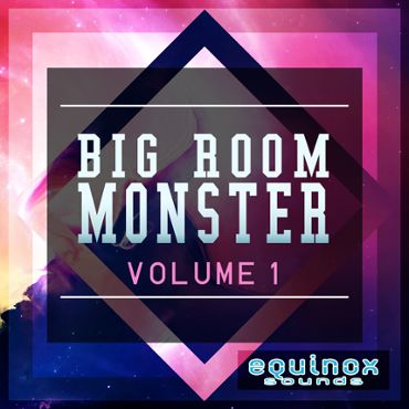 Big Room Monster Vol 1