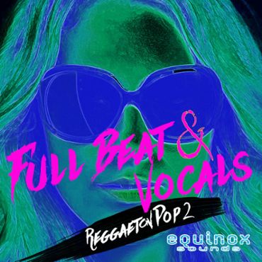 Full Beat & Vocals: Reggaeton Pop 2