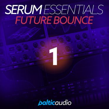 Serum Essentials Vol 1: Future Bounce