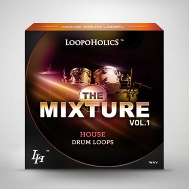 The Mixture Vol 1: House Drum Loops