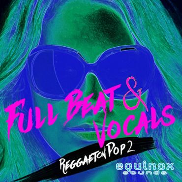 Full Beat & Vocals: Reggaeton Pop 2