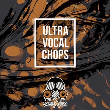 Ultra Vocal Chops