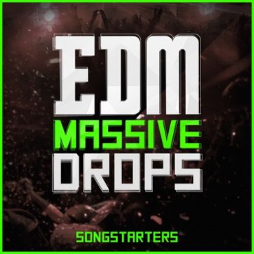 EDM Massive Drops Songstarters