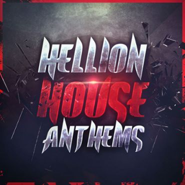 Hellion House Anthems