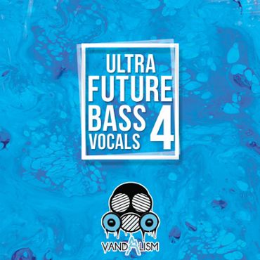 Ultra Future Bass Vocals 4