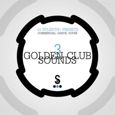 Sylenth1: Golden Club Sounds Vol 3