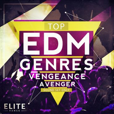 Top EDM Genres For Vengeance Avenger: Sound Set