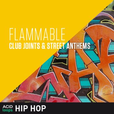 Flammable - Club Joints & Street Anthems