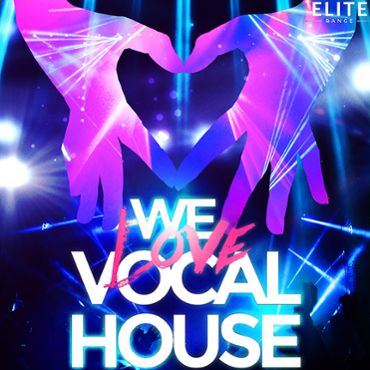 We Love Vocal House