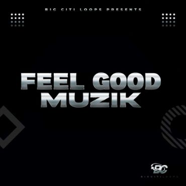 Feel Good Muzik